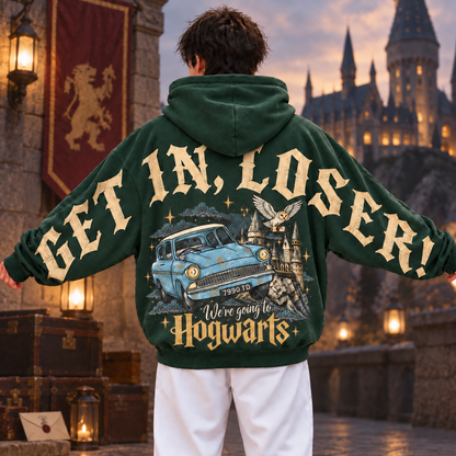 Get In Loser Hoodie, Wizard House Hoodie